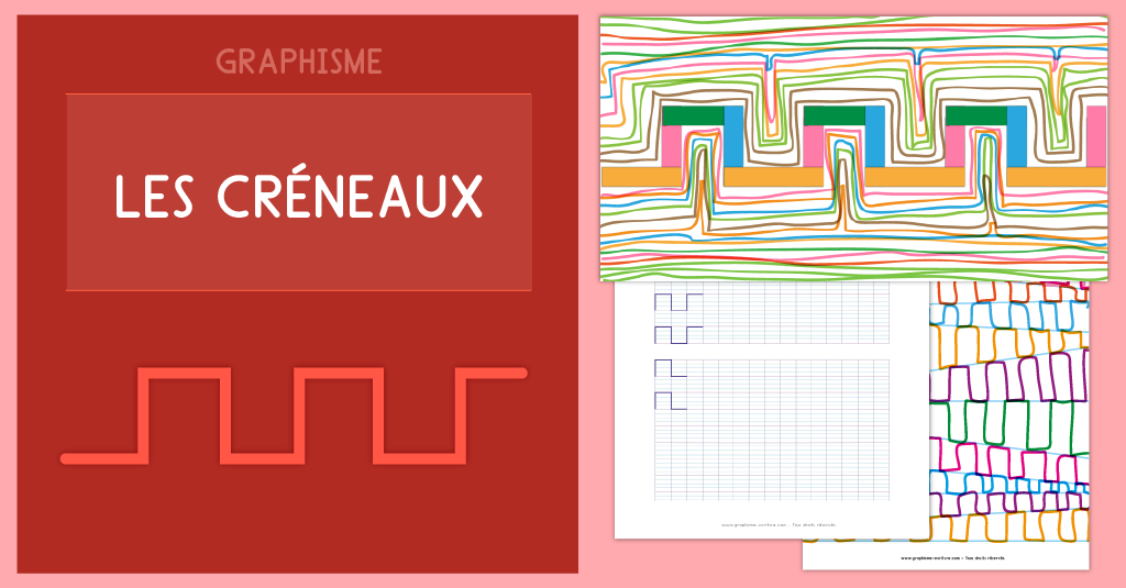 Graphisme Maternelle Les créneaux - Créneaux MS GS CP